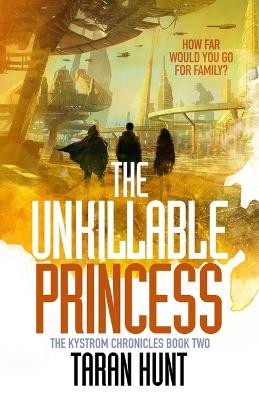 The Unkillable Princess Taran Hunt 9781837860586