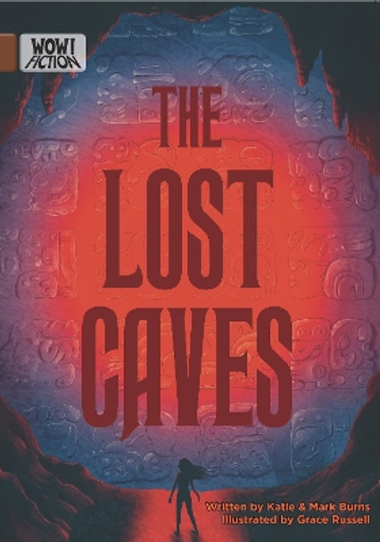 The Lost Caves Katie & Mark Burns 9781788378444