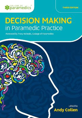 Decision Making in Paramedic Practice Andy Collen 9781801610148