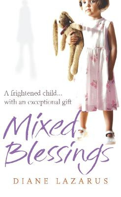 Mixed Blessings: My Psychic Life by Diane Lazarus