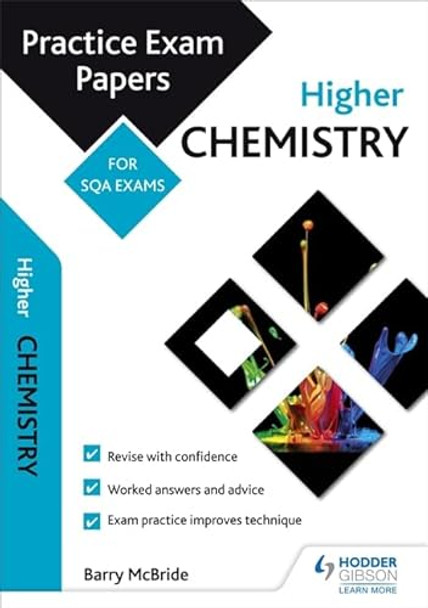 Higher Chemistry: Practice Papers for SQA Exams by Barry McBride 9781510413528 [USED COPY]