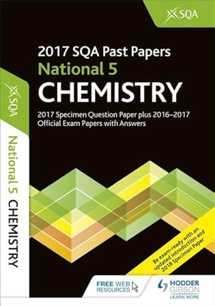 National 5 Chemistry 2017-18 SQA Specimen and Past Papers with Answers by SQA 9781510421592 [USED COPY]