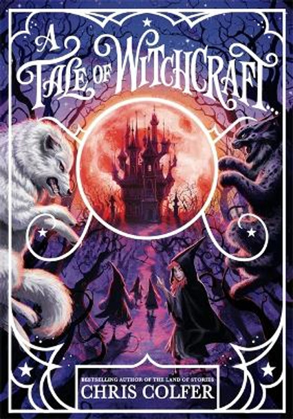 A Tale of Magic: A Tale of Witchcraft Chris Colfer 9781510202214