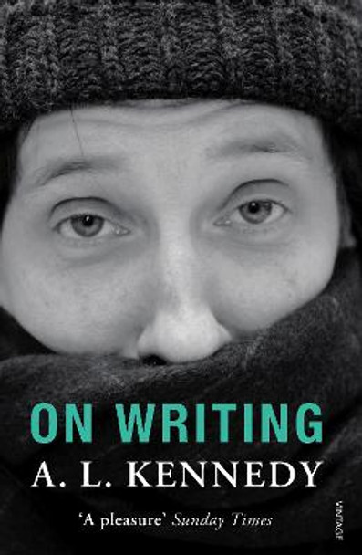 On Writing by A. L. Kennedy