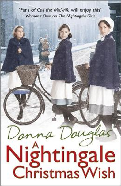 A Nightingale Christmas Wish: (Nightingales 5) by Donna Douglas