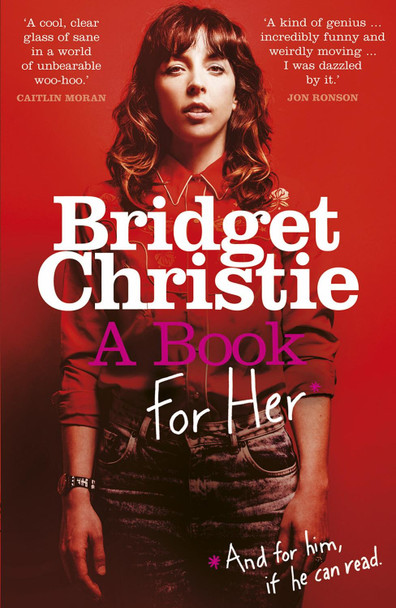 A Book for Her by Bridget Christie