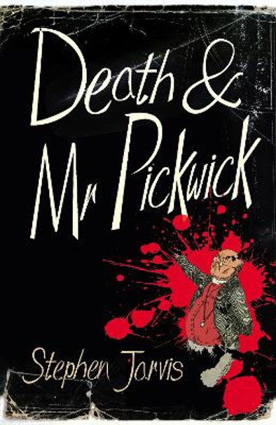 Death and Mr Pickwick by Stephen Jarvis