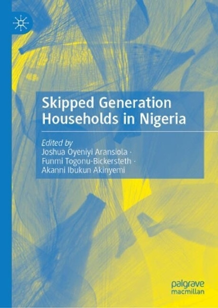 Skipped Generation Households in Nigeria Joshua Oyeniyi Aransiola 9783031650338