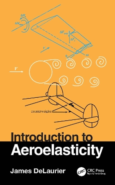 Introduction to Aeroelasticity James DeLaurier 9781032709062