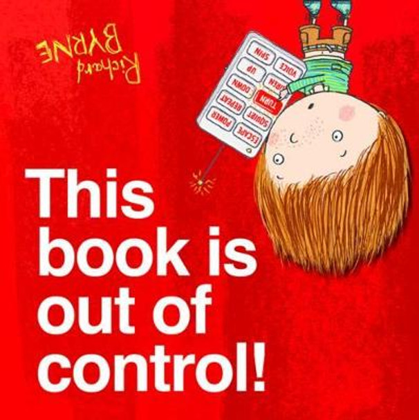 This Book is Out of Control! by Richard Byrne