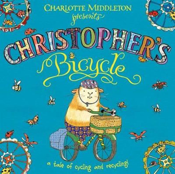 Christopher's Bicycle by Charlotte Middleton