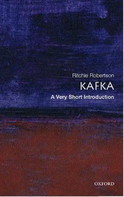 Kafka: A Very Short Introduction by Ritchie Robertson