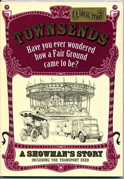 Townsends: A Showmans Story by K. Townsend 9780955359507 [USED COPY]