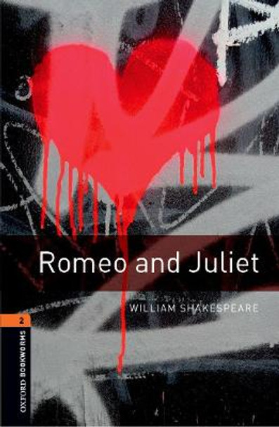 Oxford Bookworms Library: Level 2:: Romeo and Juliet Playscript by William Shakespeare