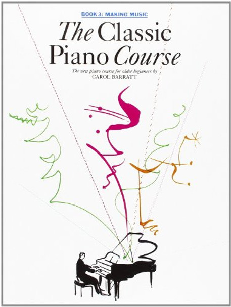 The Classic Piano Course Book 3: Making Music by Carol Barratt 9780711929937 [USED COPY]