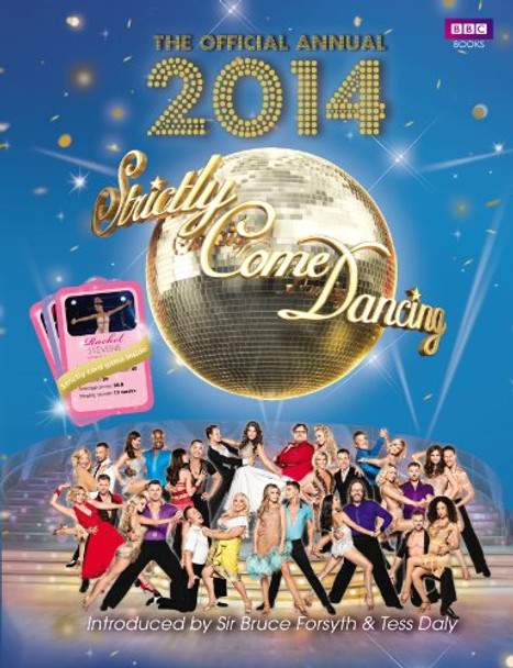 Official Strictly Come Dancing Annual 2014: The Official Companion to the Hit BBC Series by Alison Maloney 9781849906678 [USED COPY]