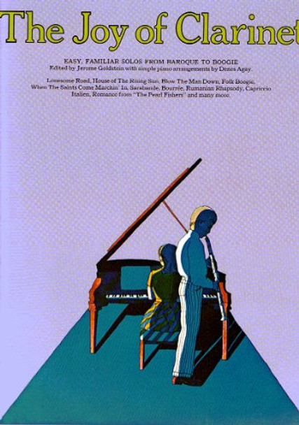 The Joy of Clarinet: Easy, Familiar Pieces from Baroque to Boogie by Jerome Goldstein 9780711901193 [USED COPY]