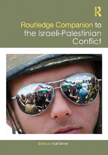 Routledge Companion to the Israeli-Palestinian Conflict Asaf Siniver 9781032249018