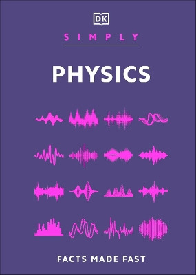Simply Physics: Facts Made Fast DK 9780241722756