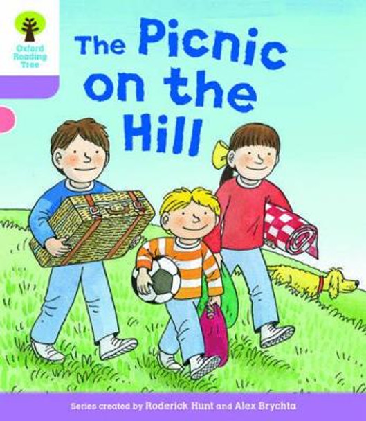 Oxford Reading Tree Biff, Chip and Kipper Stories Decode and Develop: Level 1+: The Picnic on the Hill by Roderick Hunt