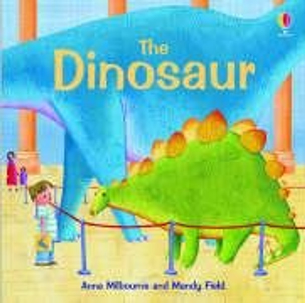 The Dinosaur by Anna Milbourne 9780746062371 [USED COPY]