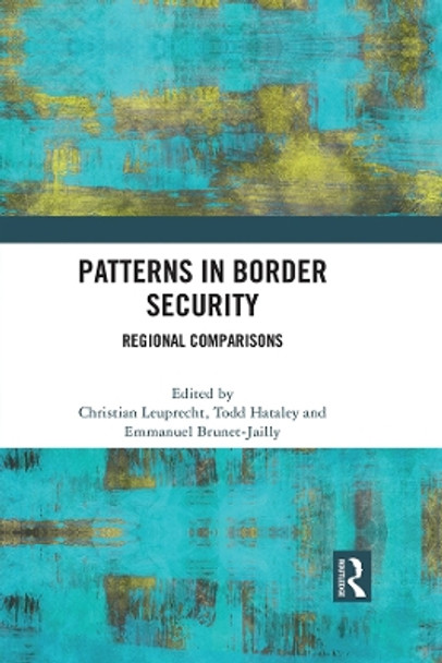 Patterns in Border Security: Regional Comparisons Christian Leuprecht 9781032107639