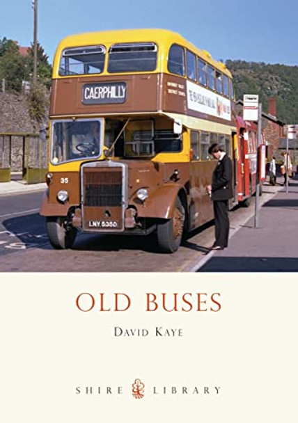 Old Buses by David Kaye 9780747806509 [USED COPY]