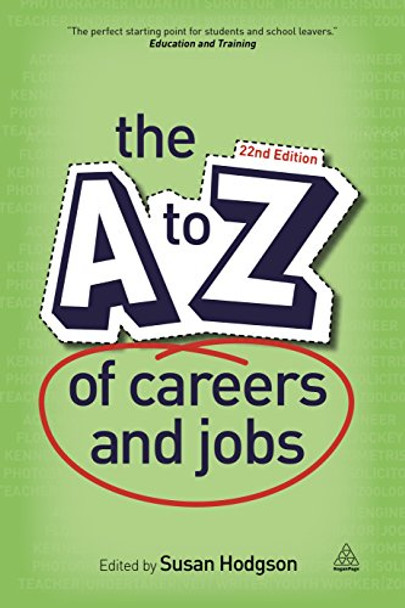 The A-Z of Careers and Jobs by Susan Hodgson 9780749473624 [USED COPY]