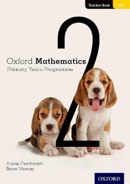 Oxford Mathematics Primary Years Programme Teacher Book 2 by Annie Facchinetti