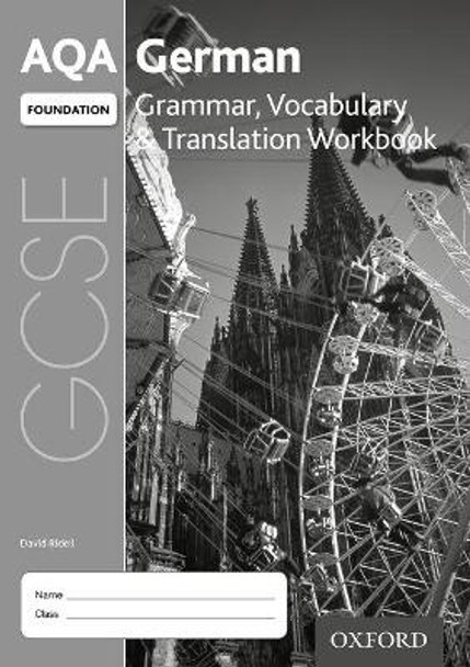 AQA GCSE German: Foundation: Grammar, Vocabulary & Translation Workbook: (pack of 8) by David Riddell