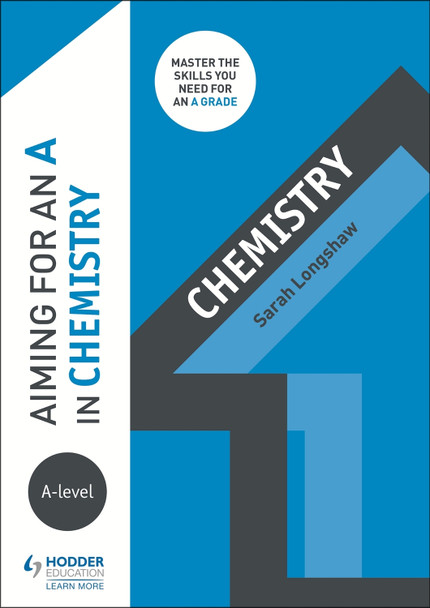 Aiming for an A in A-level Chemistry Sarah Longshaw 9781510429536