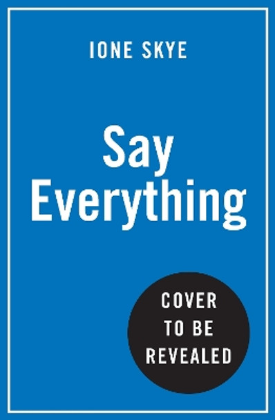 Say Everything Ione Skye 9780008661113