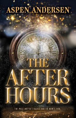 The After Hours Aspen Andersen 9780744311525