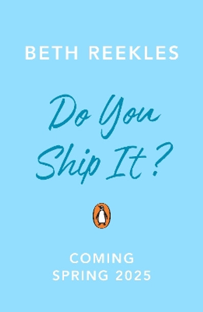 Do You Ship It Beth Reekles 9780241712887