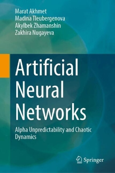 Artificial Neural Networks: Alpha Unpredictability and Chaotic Dynamics Marat Akhmet 9783031689659