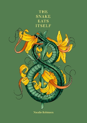 The Snake Eats Itself Natalie Robinson 9781738412839