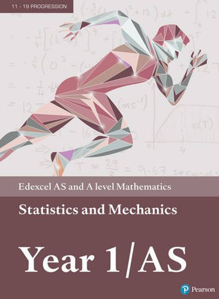 Edexcel AS and A level Mathematics Statistics & Mechanics Year 1/AS Textbook + e-book by  9781292183282 [USED COPY]