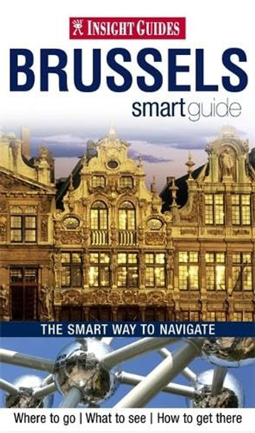 Insight Guides: Brussels Smart Guide by  9789812589767 [USED COPY]