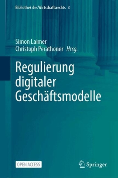 Regulierung digitaler Geschäftsmodelle Simon Laimer 9783662698754