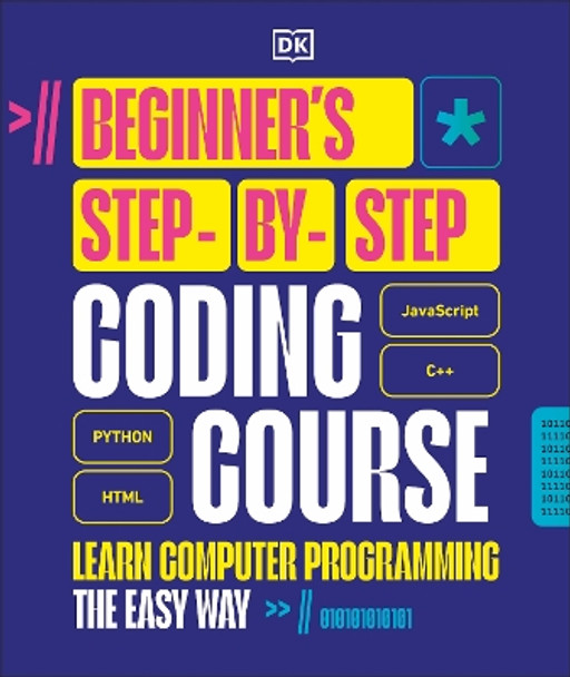 Beginner's Step-by-Step Coding Course: Learn Computer Programming the Easy Way DK 9780241696163