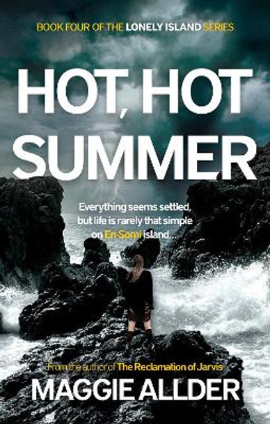 Hot, Hot Summer Maggie Allder 9781836280231