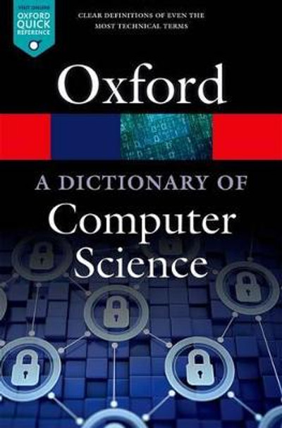 A Dictionary of Computer Science by Andrew Butterfield