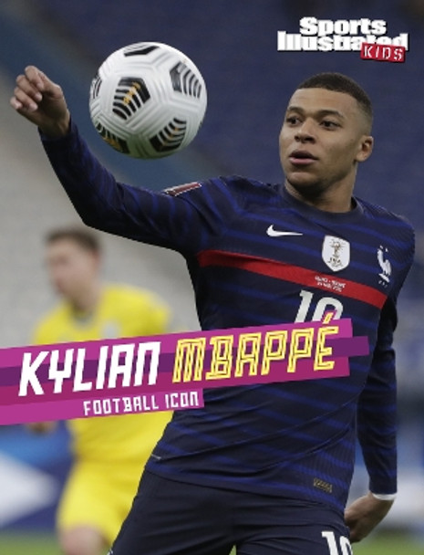 Kylian Mbappé: Football Icon Ryan G. Van Cleave 9781398259492