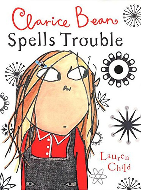 Clarice Bean Spells Trouble by Lauren Child 9781841219202 [USED COPY]