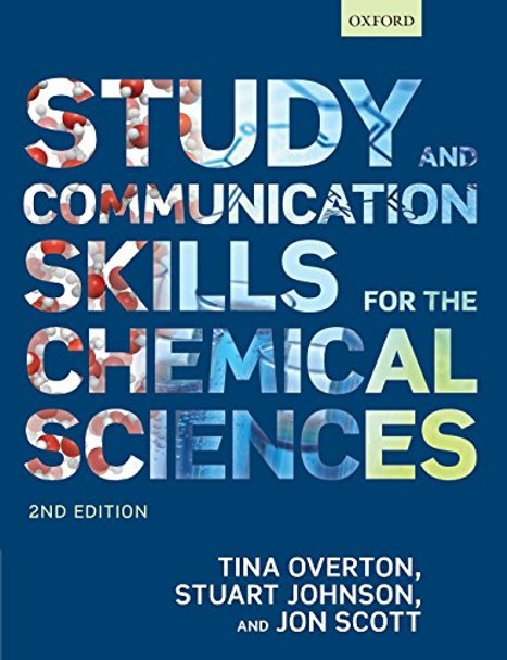 Study and Communication Skills for the Chemical Sciences by Tina Overton 9780198708698 [USED COPY]