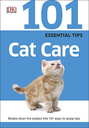 101 Essential Tips Cat Care by DK 9780241014714 [USED COPY]