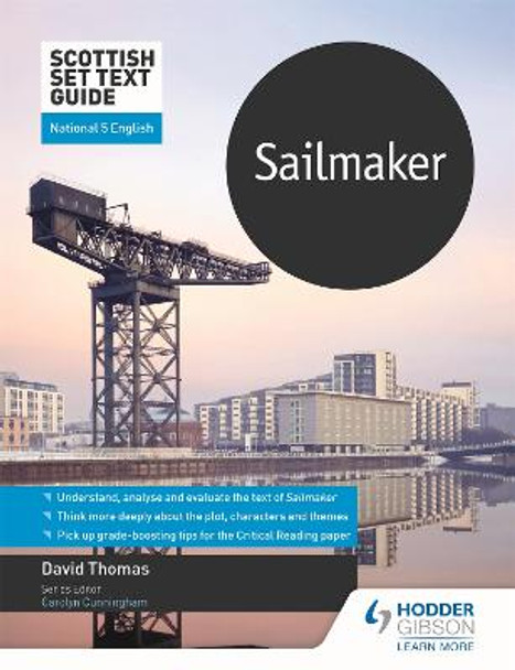 Scottish Set Text Guide: Sailmaker for National 5 English by David Thomas