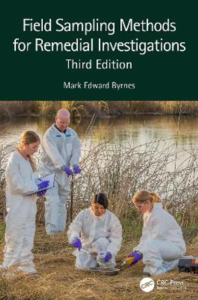 Field Sampling Methods for Remedial Investigations by Mark Edward Byrnes 9781032255705