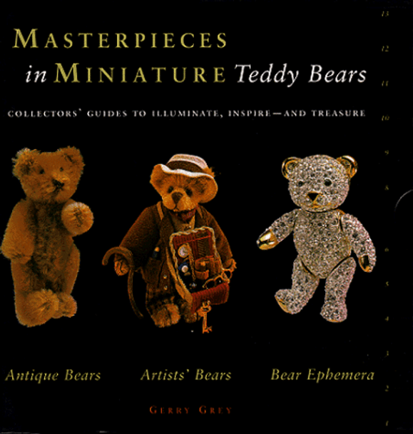 Teddy Bears: Antique Bears, Artists' Bears and Bear Ephemera by Gerry Grey 9780764172700 [USED COPY]