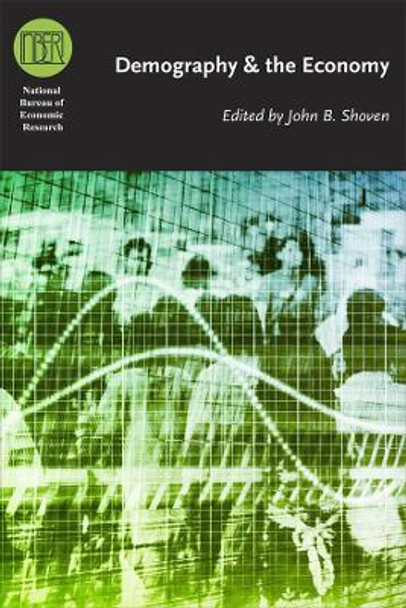 Demography and the Economy by John B. Shoven